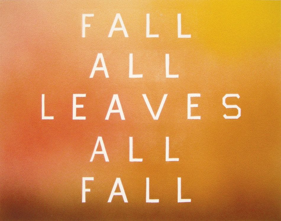 Artwork Title: Fall All Leaves All Fall
