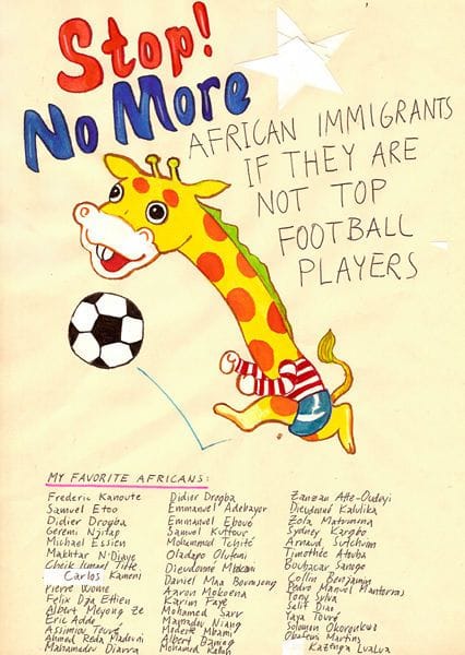 Artwork Title: Stop! No More African Immigrants If they are Not Top Football Players