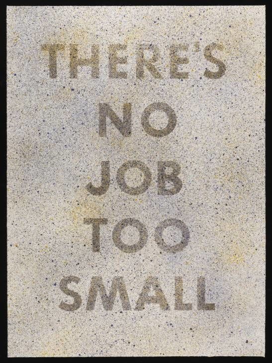 Artwork Title: There's No Job Too Small