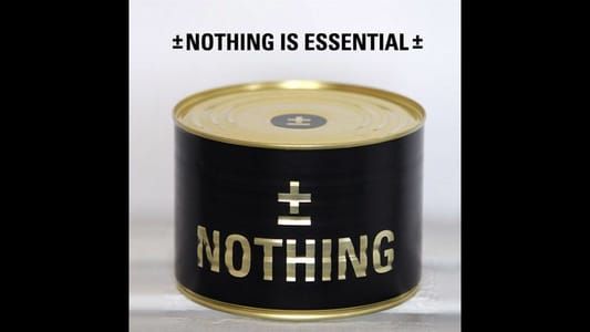 Artwork Title: Nothing Is Essential