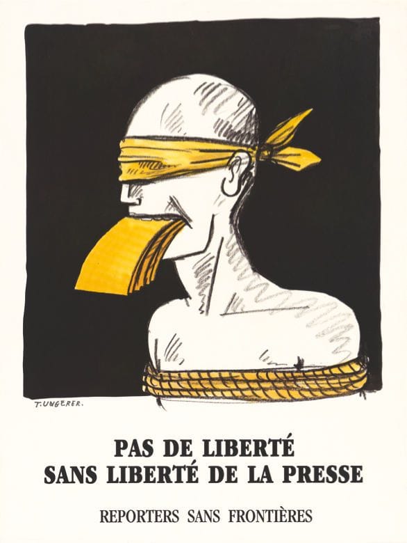 Artwork Title: No freedom without the freedom of the press, poster designed for Reporters Without Borders