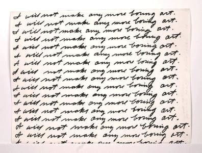 Artwork Title: I Will Not Make Any More Boring Art