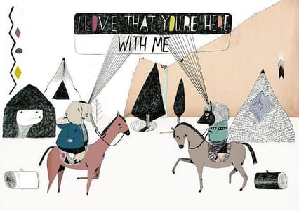 Artwork Title: I Love That You're Here With Me