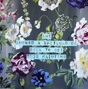 Artwork Title: She Sucked A Shitload of Dick