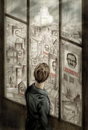 Artwork Title: 1984 - ‘There seemed to be no colour in anything, except the posters that were plastered everywhere.