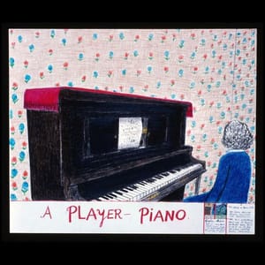Artwork Title: A Player-Piano