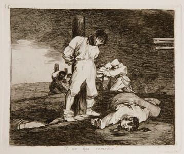 Artwork Title: Los Desastres de la Guerra - No. 15 - Y no hai remedio
